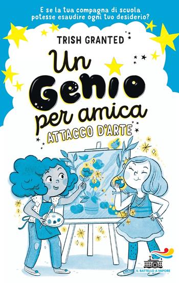 Attacco d'arte. Un genio per amica - Trisha Granted - Libro Piemme 2024, Il battello a vapore. Miniserie | Libraccio.it