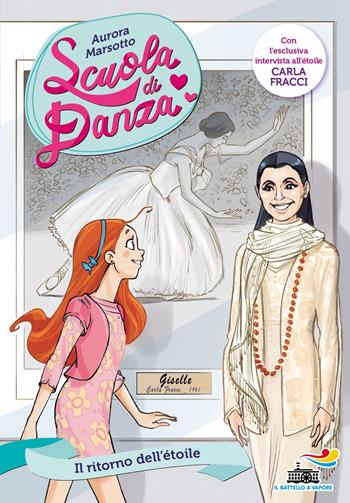 Il ritorno dell'étoile - Aurora Marsotto - Libro Piemme 2023, Il battello a vapore. Scuola di danza | Libraccio.it