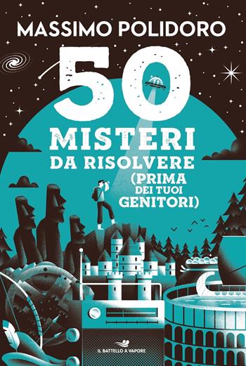 50 misteri da risolvere (prima dei tuoi genitori) - Massimo Polidoro - Libro Piemme 2023, One shot | Libraccio.it