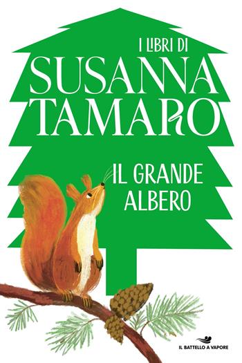 Il grande albero - Susanna Tamaro - Libro Piemme 2023, Il battello a vapore. One shot | Libraccio.it