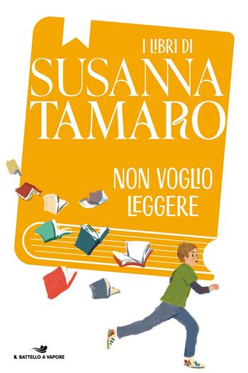Non voglio leggere - Susanna Tamaro - Libro Piemme 2023, Il battello a vapore. One shot | Libraccio.it