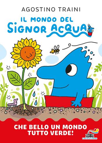 Che bello un mondo tutto verde! Il mondo del signor Acqua. Ediz. a colori - Agostino Traini - Libro Piemme 2024, Il battello a vapore. Serie bianca | Libraccio.it