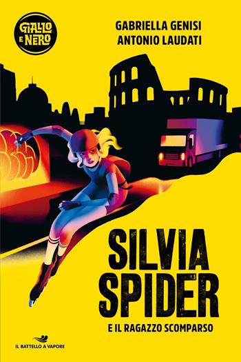 Silvia Spider e il ragazzo scomparso - Gabriella Genisi, Antonio Laudati - Libro Piemme 2024, Il battello a vapore. Giallo e nero | Libraccio.it