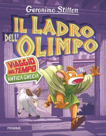 Il ladro dell'Olimpo. Viaggio nel tempo: Antica Grecia - Geronimo Stilton - Libro Piemme 2023, Libri speciali | Libraccio.it