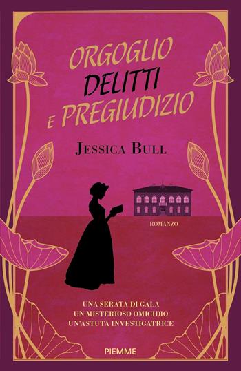 Orgoglio, delitti e pregiudizio - Jessica Bull - Libro Piemme 2024 | Libraccio.it