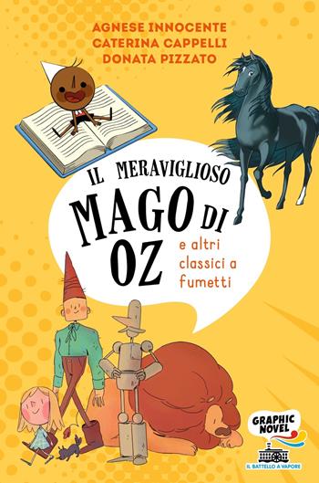 Il mago di Oz (e altri classici a fumetti) - Donata Pizzato, Agnese Innocente, Caterina Cappelli - Libro Piemme 2023 | Libraccio.it
