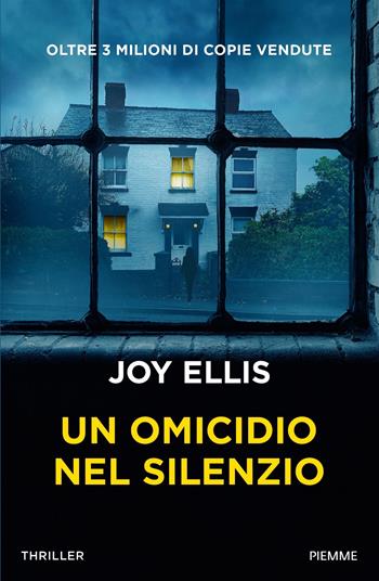 Un omicidio nel silenzio - Joy Ellis - Libro Piemme 2024, Thriller | Libraccio.it