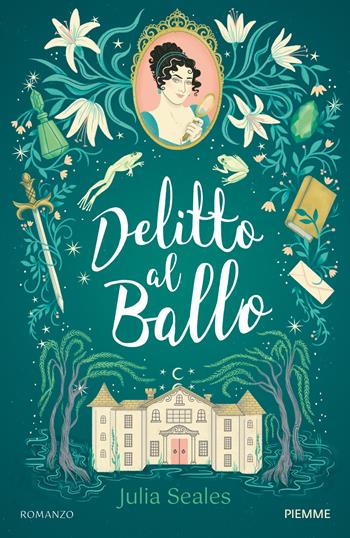 Delitto al ballo - Julia Seales - Libro Piemme 2025 | Libraccio.it