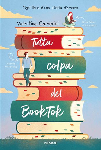 Tutta colpa del BookTok - Valentina Camerini - Libro Piemme 2023 | Libraccio.it