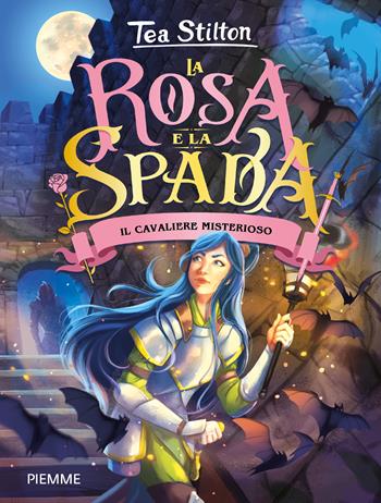 Il cavaliere misterioso. La rosa e spada - Tea Stilton - Libro Piemme 2024 | Libraccio.it