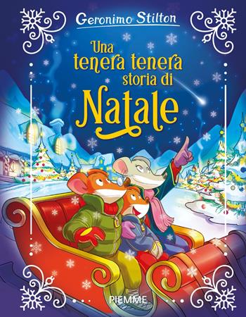 Una tenera, tenera storia di Natale - Geronimo Stilton - Libro Piemme 2023, Libri speciali | Libraccio.it