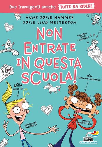 Non entrate in questa scuola! Tutto da ridere - Anne Sofie Hammer, Sofie Lind Mesterton - Libro Piemme 2024, Il battello a vapore. One shot | Libraccio.it