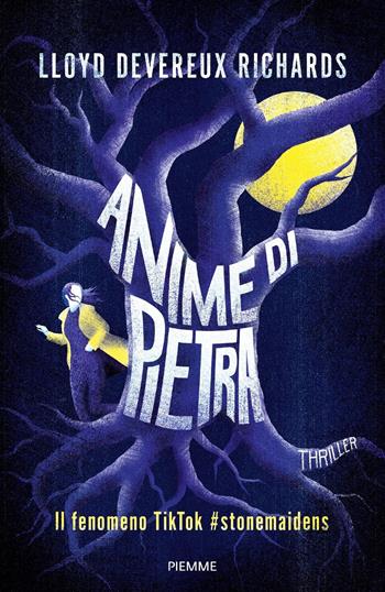 Anime di pietra - Lloyd Devereux Richards - Libro Piemme 2023, Maestri del thriller | Libraccio.it