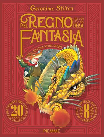 Nel Regno della Fantasia. Ediz. speciale 20 anni - Geronimo Stilton - Libro Piemme 2023, Grandi libri | Libraccio.it