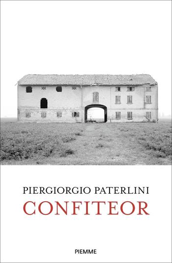 Confiteor - Piergiorgio Paterlini - Libro Piemme 2024, Saggi PM | Libraccio.it