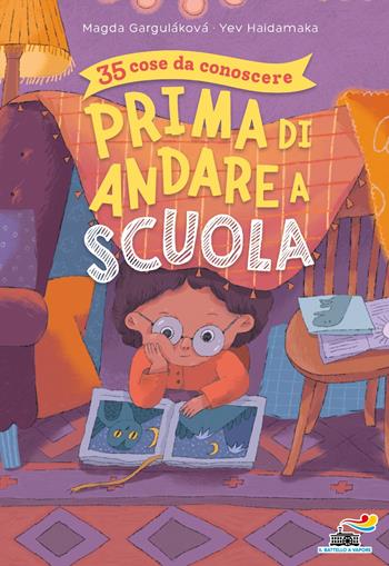 35 cose da conoscere prima di andare a scuola - Magda N. Garguláková, Yev Haidamaka - Libro Piemme 2024, Il battello a vapore | Libraccio.it