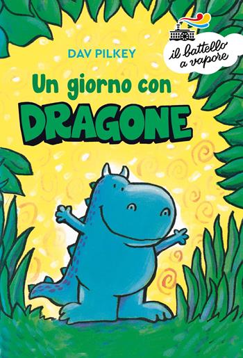 Un giorno con Dragone. Ediz. a colori - Dav Pilkey - Libro Piemme 2023, Il battello a vapore. Serie bianca | Libraccio.it