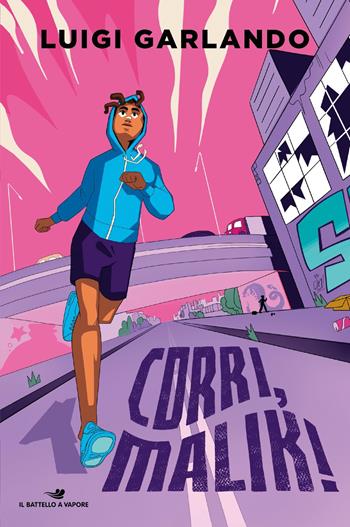 Corri, Malik! Storie di sport - Luigi Garlando - Libro Piemme 2024, Il battello a vapore. One shot | Libraccio.it