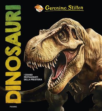 Dinosauri - Geronimo Stilton - Libro Piemme 2024, One shot | Libraccio.it