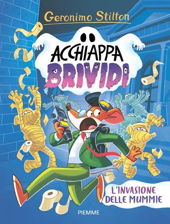 L'invasione delle mummie - Geronimo Stilton - Libro Piemme 2024, Acchiappa brividi | Libraccio.it