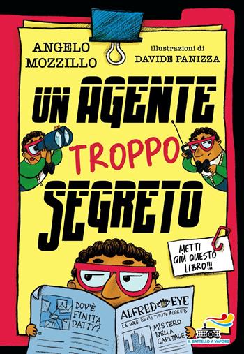 Un agente troppo segreto - Angelo Mozzillo - Libro Piemme 2024, Il battello a vapore. One shot | Libraccio.it
