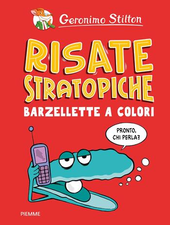 Risate stratopiche. Barzellette a colori - Geronimo Stilton - Libro Piemme 2024, Barzellette | Libraccio.it