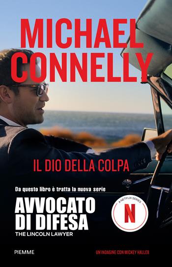 Il dio della colpa. Ediz. tie-in - Michael Connelly - Libro Piemme 2024, Thriller | Libraccio.it