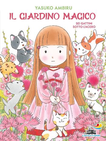 Sei gattini sotto l'acero. Il giardino magico - Ambiru Yasuko - Libro Piemme 2024, Il battello a vapore. Miniserie | Libraccio.it