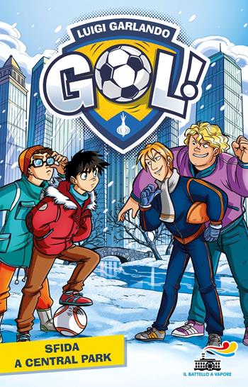 Sfida a Central Park - Luigi Garlando - Libro Piemme 2024, Il battello a vapore. Gol! | Libraccio.it