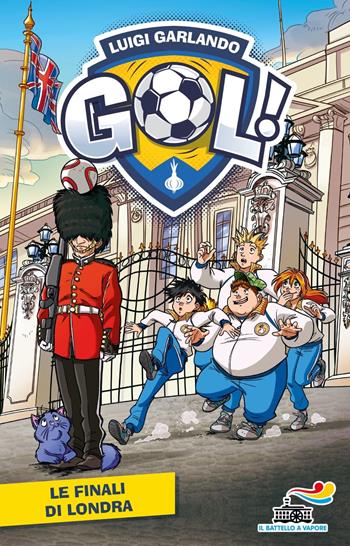 Le finali di Londra - Luigi Garlando - Libro Piemme 2024, Il battello a vapore. Gol! | Libraccio.it