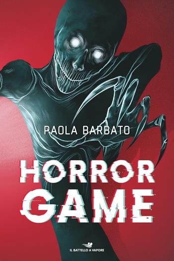 Horror game - Paola Barbato - Libro Piemme 2024, Il battello a vapore. One shot | Libraccio.it