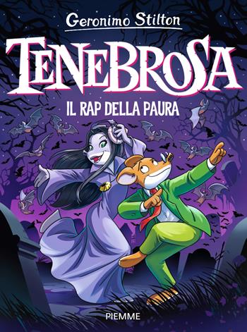 Tenebrosa. Il rap della paura - Geronimo Stilton - Libro Piemme 2024, Tenebrosa Tenebrax | Libraccio.it