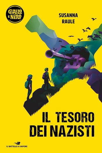 Il tesoro dei nazisti - Susanna Raule - Libro Piemme 2025, Il battello a vapore. Giallo e nero | Libraccio.it