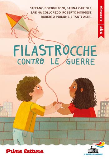 Filastrocche contro le guerre. Stampatello minuscolo  - Libro Piemme 2025, Il battello a vapore. Prime letture | Libraccio.it