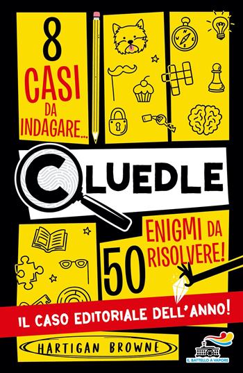 Cluedle. 8 casi da indagare, 50 enigmi da risolvere - Hartigan Browne - Libro Piemme 2024, Il battello a vapore. One shot | Libraccio.it