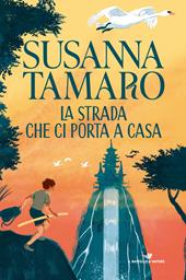 La strada che ci porta a casa