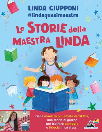 Le storie della maestra Linda. Ediz. a colori - Linda Giupponi - Libro Piemme 2025, Il battello a vapore | Libraccio.it