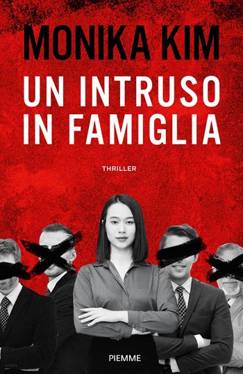 Un intruso in famiglia - Monika Kim - Libro Piemme 2024 | Libraccio.it