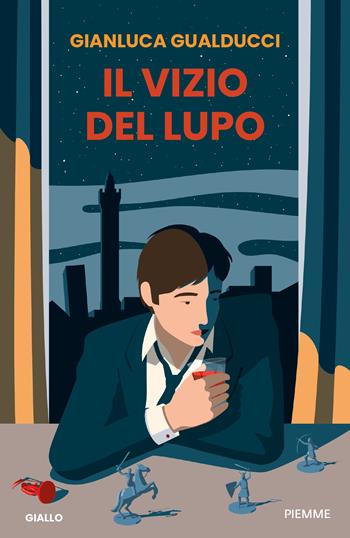 Il vizio del lupo - Gianluca Gualducci - Libro Piemme 2025, Thriller | Libraccio.it