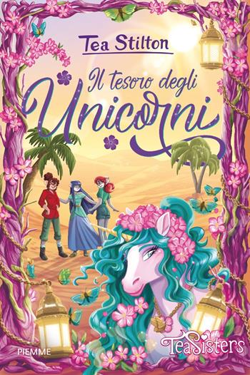 Il tesoro degli unicorni - Tea Stilton - Libro Piemme 2025, Tea Sisters | Libraccio.it