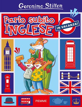 Parlo subito inglese. In vacanza! - Geronimo Stilton - Libro Piemme 2025, One shot | Libraccio.it