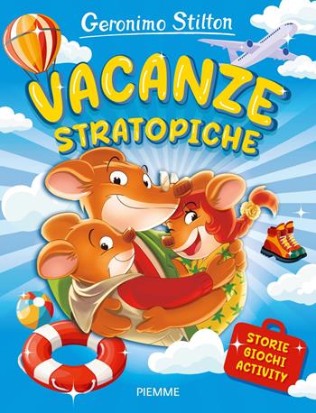 Vacanze stratopiche - Geronimo Stilton - Libro Piemme 2025, One shot | Libraccio.it