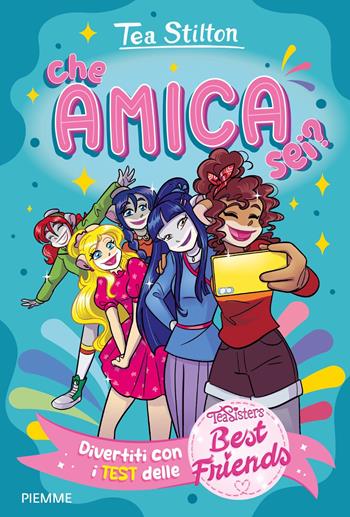 Che amica sei? Divertiti con i test delle Best Friends - Tea Stilton - Libro Piemme 2025, Il battello a vapore. One shot | Libraccio.it