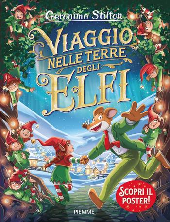 Viaggio nelle Terre degli Elfi - Geronimo Stilton - Libro Piemme 2025, One shot | Libraccio.it