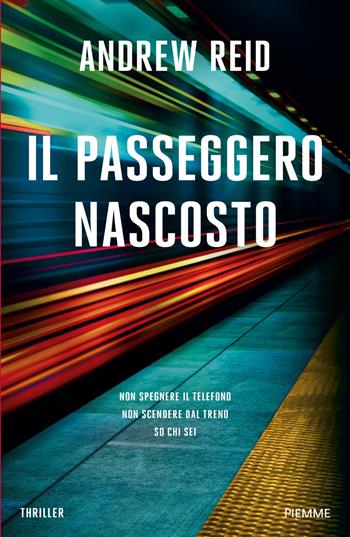 Il passeggero nascosto - Andrew Reid - Libro Piemme 2026 | Libraccio.it