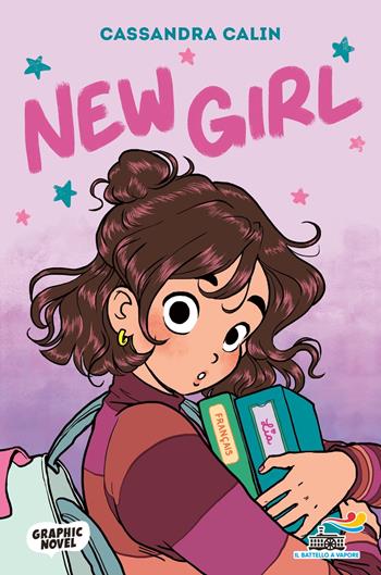 New girl - Cassandra Calin - Libro Piemme 2025, Il battello a vapore. Graphic novel | Libraccio.it
