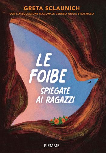 Le foibe spiegate ai ragazzi - Greta Sclaunich, Egea Haffner, Associazione Nazionale Venezia Giulia e Dalmazia - Libro Piemme 2025, Il battello a vapore | Libraccio.it