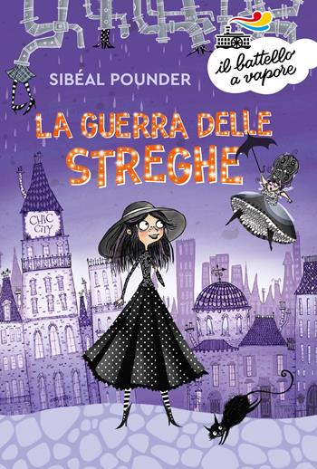 La guerra delle streghe - Sibéal Pounder - Libro Piemme 2025, Il battello a vapore. Serie arancio | Libraccio.it