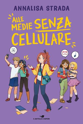 Alle medie senza cellulare - Annalisa Strada - Libro Piemme 2025, Il battello a vapore. One shot | Libraccio.it