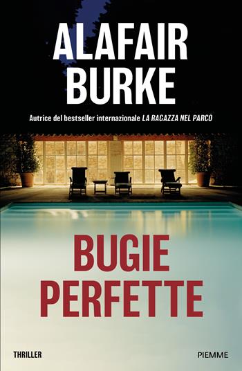 Bugie perfette - Alafair Burke - Libro Piemme 2025, Thriller | Libraccio.it